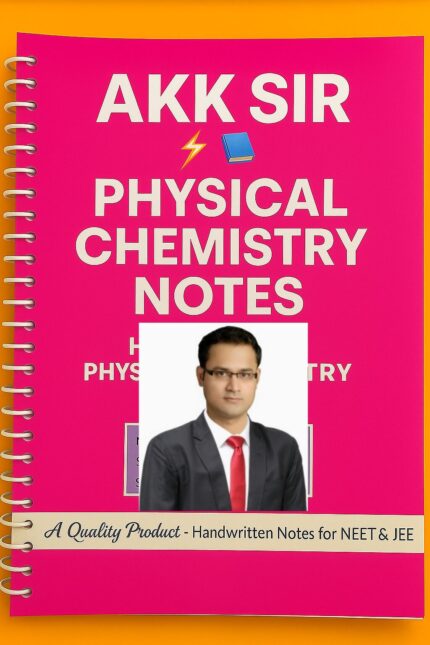 AKK SIR PHYSICAL CHEMISTRY NOTES