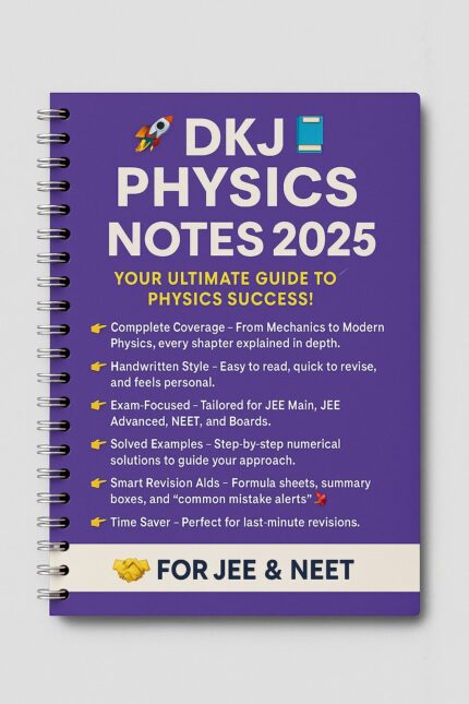 DKJ Physics Notes 2025